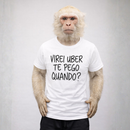 Camiseta 100% Algodão Meme Albinão - Virei Uber Te Pego Quando?
