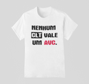 Camiseta 100% Algodão Meme Albinao - Nenhum CLT Vale Um AVC