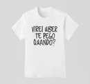 Camiseta 100% Algodão Meme Albinão - Virei Uber Te Pego Quando?